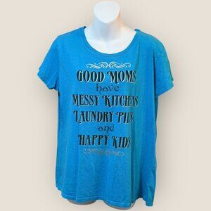 Blue Graphic T-Shirt Good Moms Have Messy Kitchens Laundry Piles Happy Kids XL